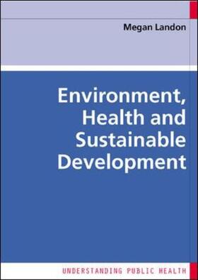 Landon | Environment, Health and Sustainable Development | Buch | 978-0-335-21841-7 | sack.de