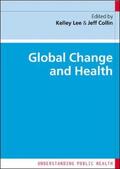 Lee / Collin |  Global Change and Health | Buch |  Sack Fachmedien
