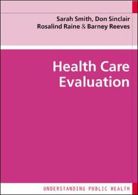 Smith / Sinclair / Raine | Health Care Evaluation | Buch | 978-0-335-21849-3 | sack.de