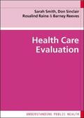 Smith / Sinclair / Raine |  Health Care Evaluation | Buch |  Sack Fachmedien