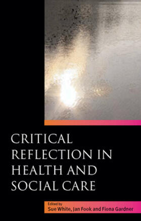 Fook / White / Gardner | Critical Reflection in Health and Social Care | Buch | 978-0-335-21878-3 | sack.de