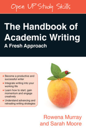 Murray / Moore |  The Handbook of Academic Writing: A Fresh Approach | Buch |  Sack Fachmedien