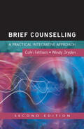 Feltham / Dryden |  Brief Counselling: A Practical Integrative Approach | Buch |  Sack Fachmedien