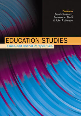 Kassem / Mufti / Robinson | Education Studies: Issues & Critical Perspectives | Buch | 978-0-335-21972-8 | sack.de