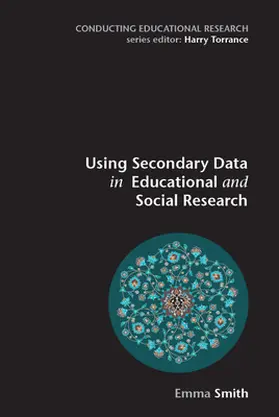 Smith |  Using Secondary Data in Educational and Social Research | Buch |  Sack Fachmedien