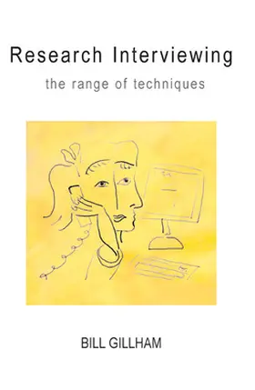 Gillham |  RESEARCH INTERVIEWING: THE RANGE OF TECHNIQUES | Buch |  Sack Fachmedien