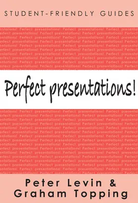 Levin / Topping |  Perfect Presentations! | Buch |  Sack Fachmedien