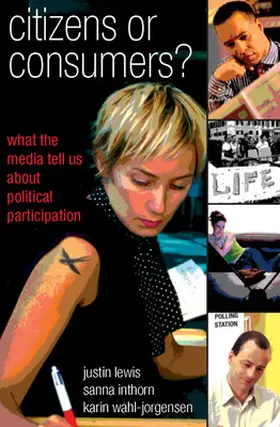 Lewis / Inthorn / Wahl-Jorgensen |  Citizens or Consumers? | Buch |  Sack Fachmedien