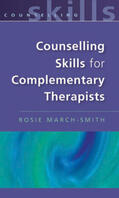 March-Smith |  Counselling Skills for Complimentary Therapists | Buch |  Sack Fachmedien