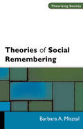 Misztal |  Theories of Social Remembering | Buch |  Sack Fachmedien