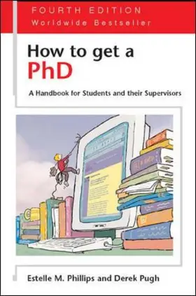Phillips / Pugh |  How to Get a PhD - 4th edition | Buch |  Sack Fachmedien