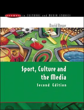 Rowe |  Sport, Culture and the Media | Buch |  Sack Fachmedien