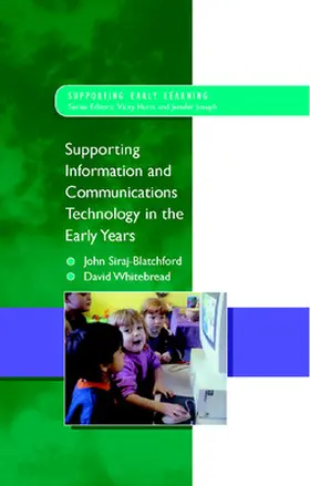 Siraj-Blatchford / Whitebread |  Supporting ICT in the Early Years | Buch |  Sack Fachmedien