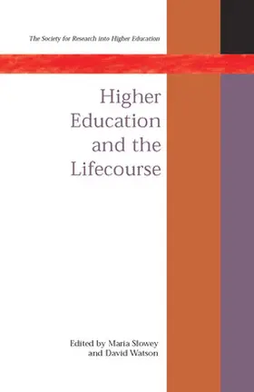 Slowey / Watson |  Higher Education and the Lifecourse | Buch |  Sack Fachmedien