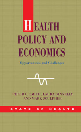 Smith / Sculpher / Ginnelly | Health Policy and Economics | Buch | 978-0-335-22793-8 | sack.de