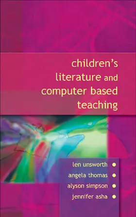 Unsworth / Thomas / Simpson |  Children's Literature and Computer Based Teaching | Buch |  Sack Fachmedien