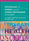 Walker / Payne / Jarrett |  Psychology for Nurses and the Caring Professions | Buch |  Sack Fachmedien