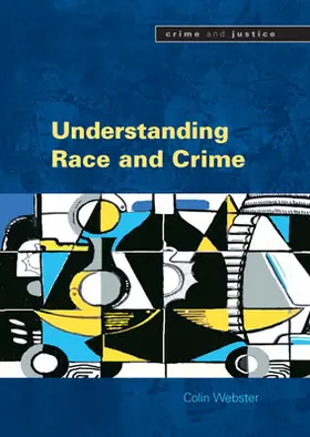 Webster |  Understanding Race and Crime | Buch |  Sack Fachmedien