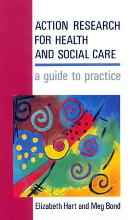 Hart / Bond |  Action Research for Health and Social Care | Buch |  Sack Fachmedien