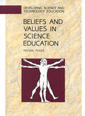 Poole |  Beliefs And Values In Science Education | Buch |  Sack Fachmedien