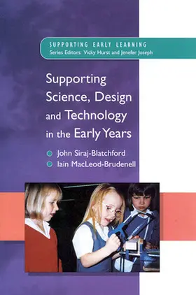 Macleod-Brudenell |  Supporting Science, Design and Technology in the Early Years | Buch |  Sack Fachmedien