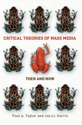 Taylor / Harris |  Critical Theories of Mass Media | Buch |  Sack Fachmedien
