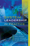Higham / Hopkins / Matthews |  System Leadership in Practice | Buch |  Sack Fachmedien