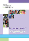 Brown / Taylor |  Foundations of Playwork | Buch |  Sack Fachmedien