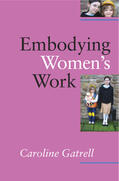 Gatrell |  Embodying Women's Work | Buch |  Sack Fachmedien