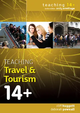 Huggett / Pownall |  Teaching Travel and Tourism 14+ | Buch |  Sack Fachmedien