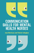 Morrissey / Callaghan |  Communication skills for mental health nurses | Buch |  Sack Fachmedien