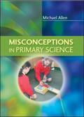 Allen |  Misconceptions in Primary Science | Buch |  Sack Fachmedien