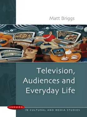 Briggs |  Television, Audiences & Everyday Life | Buch |  Sack Fachmedien