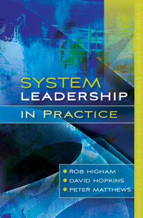 Higham / Hopkins / Matthews | System Leadership in Practice | Buch | 978-0-335-23968-9 | sack.de