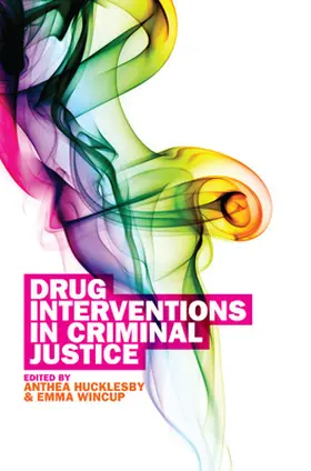 Hucklesby / Wincup |  Drug Interventions in Criminal Justice | Buch |  Sack Fachmedien
