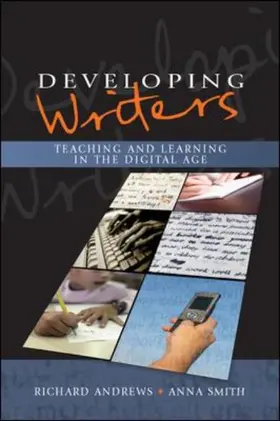 Andrews / Smith |  Developing Writers: Teaching and Learning in the Digital Age | Buch |  Sack Fachmedien