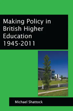 Shattock |  Making Policy in British Higher Education | Buch |  Sack Fachmedien