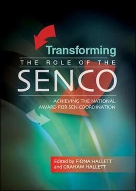 Hallett |  Transforming the Role of the SENCo: Achieving the National Awardfor SEN Coordination | Buch |  Sack Fachmedien