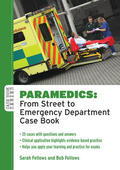 Fellows |  Paramedics: From Street to Emergency Department Case Book | Buch |  Sack Fachmedien