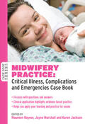 Raynor / Marshall / Jackson |  Midwifery Practice: Critical Illness, Complications and Emergencies | Buch |  Sack Fachmedien