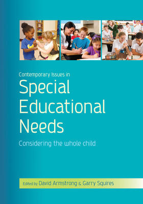 Armstrong / Squires | Contemporary Issues in Special Educational Needs: Considering the Whole Child | Buch | 978-0-335-24363-1 | sack.de