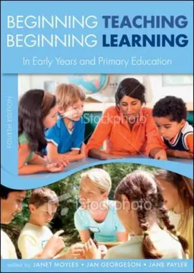 Moyles / Georgeson / Payler |  Beginning Teaching, Beginning Learning: In Early Years and Primary Education | Buch |  Sack Fachmedien