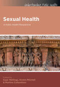 Wellings / Mitchell / Collumbien |  Sexual Health: A Public Health Perspective | Buch |  Sack Fachmedien