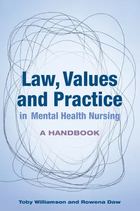 Williamson / Daw |  Law, Values and Practice in Mental Health Nursing: A Handbook | Buch |  Sack Fachmedien