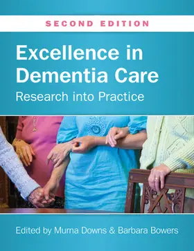 Downs / Bowers |  Excellence in Dementia Care: Research into Practice | Buch |  Sack Fachmedien