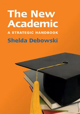 Debowski |  The New Academic: A Strategic Handbook | Buch |  Sack Fachmedien