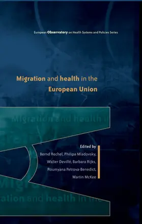 Rechel / Mladovsky / Devillé |  Migration and Health in Europe | Buch |  Sack Fachmedien