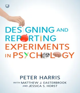 Harris / Easterbrook / Horst |  Designing and Reporting Experiments in Psychology | Buch |  Sack Fachmedien