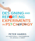 Harris / Easterbrook / Horst |  Designing and Reporting Experiments in Psychology | Buch |  Sack Fachmedien
