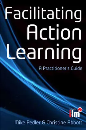 Pedler / Abbott |  Facilitating Action Learning | Buch |  Sack Fachmedien